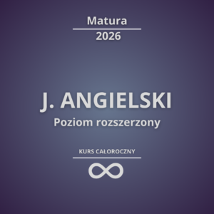 KURS J. ANGIELSKI MATURA ROZSZERZONA 2026