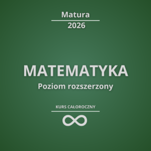 KURS MATEMATYKA MATURA ROZSZERZONA 2026