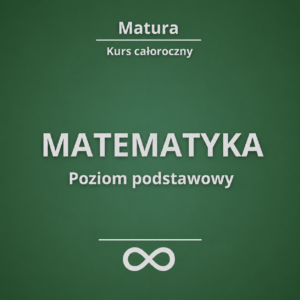 KURS MATEMATYKA MATURA PODSTAWOWA 2027